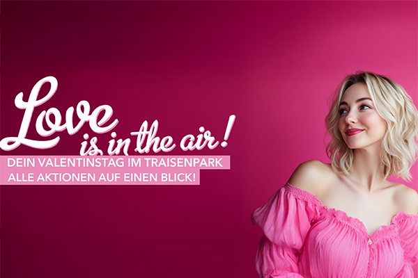 ALLE VALENTINSTAGS-AKTIONEN AUF EINEN BLICK!