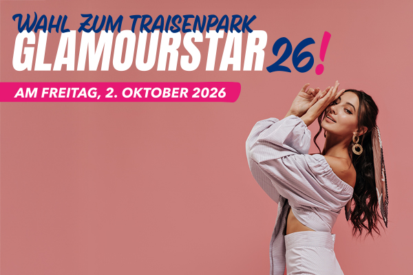 TRAISENPARK GLAMOUR STAR – JETZT BEWERBEN!